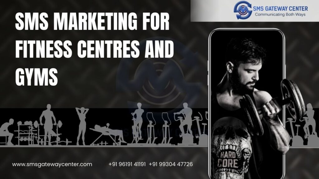 SMS Marketing for Fitness Centres and Gyms
